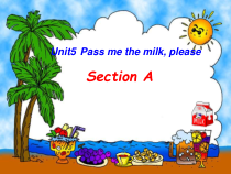 湘鲁版英语三年级下册《Unit 5 Pass me the milk,please Section A》集体备课PPT课件2