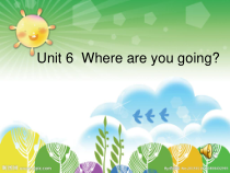 湘鲁版英语四年级下册《Unit 6  Where are you going Section A》教学PPT课件3