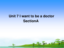 湘鲁版英语五年级上册《Unit 7 I want to be a doctor Section A》教学PPT课件1