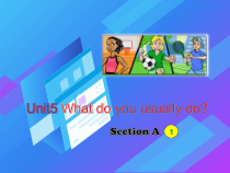 湘鲁版英语五年级上册《Unit 5 What do you usually do Section A》公开课PPT课件4
