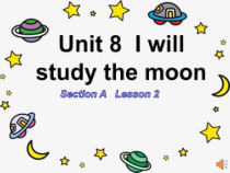湘鲁版英语五年级下册《Unit 8 I will study the moon Section A》PPT课件2