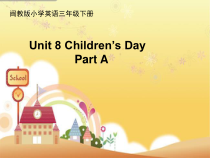 闽教版英语三年级下册《Unit 8 Children’s Day Part A》公开课PPT课件3