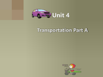 闽教版英语四年级下册《Unit 4 Transportation Part A》PPT课件1(1)