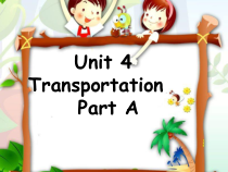 闽教版英语四年级下册《Unit 4 Transportation Part A》公开课PPT课件4