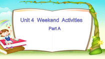 闽教版英语五年级上册《Unit 4 Weekend Activities Part A》公开课PPT课件3