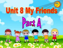 闽教版英语五年级上册《Unit 8 My Friends Part A》精品PPT课件2