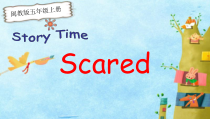 闽教版英语五年级上册《Story Time：Scared》集体备课PPT课件2