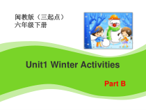 闽教版英语六年级下册《Unit 1 Winter Activities Part B》公开课PPT课件3