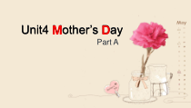 闽教版英语六年级下册《Unit 4 Mother’s Day Part A》精品PPT课件2(1)