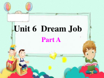 闽教版英语六年级下册《Unit 6 Dream Job Part A》PPT课件3