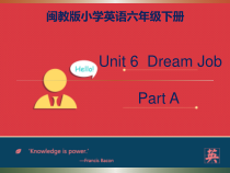 闽教版英语六年级下册《Unit 6 Dream Job Part A》集体备课PPT课件1