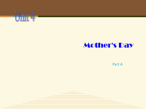 闽教版英语六年级下册《Unit 4 Mother’s Day Part A》PPT课件5