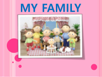 牛津上海版一年级上册英语《Unit 2 My family》PPT课件