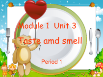 牛津上海版一年级下册英语《Unit 3 Taste and smell》优质课PPT课件