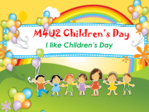 牛津上海版英语三年级下册《Unit 2 Children’s Day》PPT课件(1)