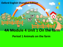 牛津上海版英语四年级上册《Unit 1 A visit to a farm》PPT课件