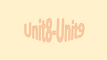 Unit8-Unit9复习课件2022-2023学年人教版八年级英语上册