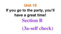 Unit10SectionB3a-selfcheck课件2022-2023学年人教版八年级英语上册