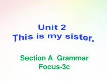 人教版七年级上册英语教学课件Unit2SectionAGrammarFocus-3c共25张PPT1