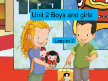 人教版新起点英语二年级上册《Unit 2 Boys and Girls lesson 2》集体备课PPT课件2