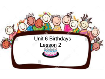 人教版新起点英语三年级上册《Unit 6 Birthdays lesson 2》公开课PPT课件1