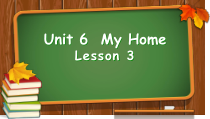 人教版新起点英语三年级下册《Unit 6 My Home Lesson 3》集体备课PPT课件1