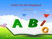 人教版新起点英语四年级上册《Unit 2 On the Weekend Lesson 3》集体备课PPT课件1
