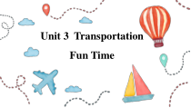 人教版新起点英语四年级上册《Unit 3 Transportation Fun Time》PPT课件2(1)