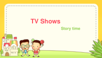 人教版新起点英语五年级上册《Unit 5 TV Shows Story Time》优质课PPT课件1(1)