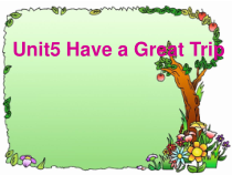 人教版新起点英语五年级下册《Unit 5 Have a Great Trip Lesson 1》公开课PPT课件2