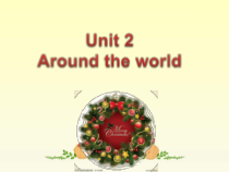 人教版新起点英语六年级上册《Unit 2 Around the World lesson 1》公开课PPT课件2(1)