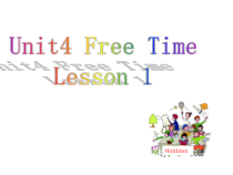 人教版新起点英语六年级下册《Unit 4 Free Time Lesson 1》集体备课PPT课件3(1)