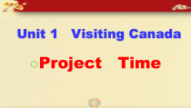 人教版新起点英语六年级下册《Unit 1 Visiting Canada Project Time》PPT课件1(1)