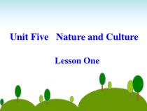 人教版新起点英语六年级下册《Unit 5 Nature and Culture Lesson 1》公开课PPT课件3