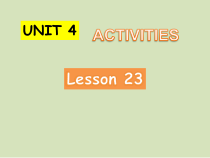 清华版英语一年级上册《unit 4 activities Lesson 23》PPT课件