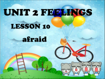 清华版英语二年级下册《Unit 2 Feelings Lesson 10》PPT课件2