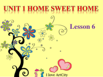 清华版英语四年级下册《Unit 1 Home sweet home Lesson 6》PPT课件1 (共23页)