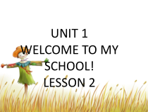 清华版英语五年级下册《UNIT ONE WELCOME TO MY SCHOOL! LESSON 2》PPT课件2(共21页)