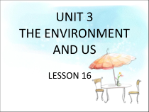 清华版英语五年级下册《UNIT 3 THE ENVIRONMENT AND US LESSON》课件+音频素材