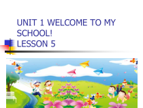 清华版英语五年级下册《UNIT 1 WELCOME TO MY SCHOOL! LESSON 5》PPT课件2(共20页)