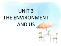 清华版英语五年级下册《UNIT 3 THE ENVIRONMENT AND US LESSON 15》PPT课件1(共18页)
