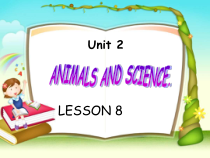 清华版英语六年级上册《UNIT 2 ANIMALS AND SCIENCE LESSON 8》PPT课件1 (共15页)
