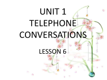 清华版英语六年级下册《unit 1 telephone conversations lesson 6》PPT课件1 (共18页)