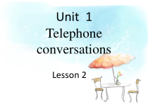 清华版英语六年级下册《unit 1 telephone conversations lesson 2》PPT课件 (2)