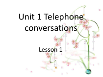 清华版英语六年级下册《unit 1 telephone conversations lesson 1》PPT课件