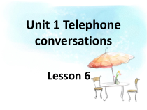 清华版英语六年级下册《unit 1 telephone conversations lesson 6》PPT课件