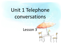 清华版英语六年级下册《unit 1 telephone conversations lesson 3》PPT课件