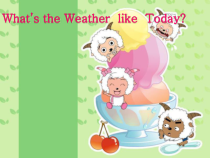 陕旅版英语五年级下册《Unit 5 What’s the Weather like Today Part A》PPT课件01