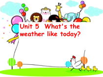 陕旅版英语五年级下册《Unit 5 What’s the Weather like Today Part A》优质课PPT课件5