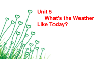 陕旅版英语五年级下册《Unit 5 What’s the Weather like Today Part A》优质课PPT课件4